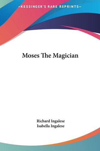 Moses The Magician