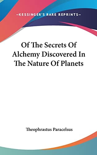 Of The Secrets Of Alchemy Discovered In The Nature Of Planets