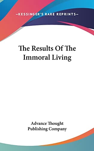 The Results Of The Immoral Living
