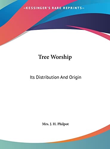 Tree Worship: Its Distribution And Origin
