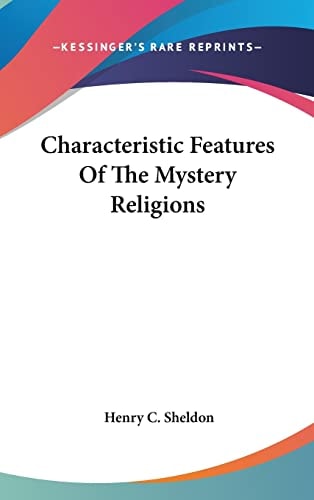 Characteristic Features Of The Mystery Religions
