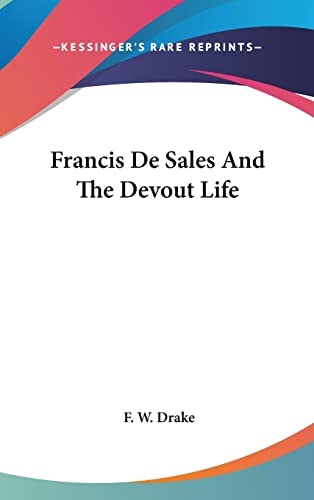 Francis De Sales And The Devout Life