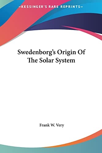 Swedenborg's Origin Of The Solar System
