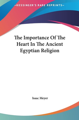The Importance Of The Heart In The Ancient Egyptian Religion