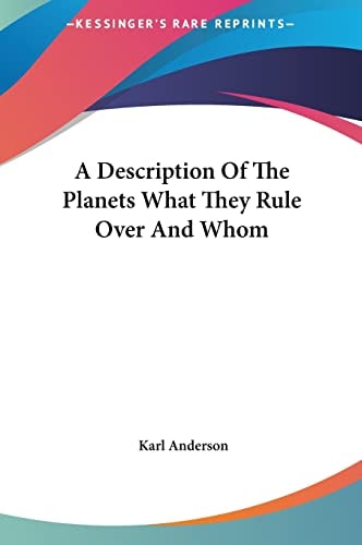 A Description Of The Planets What They Rule Over And Whom