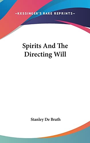Spirits And The Directing Will
