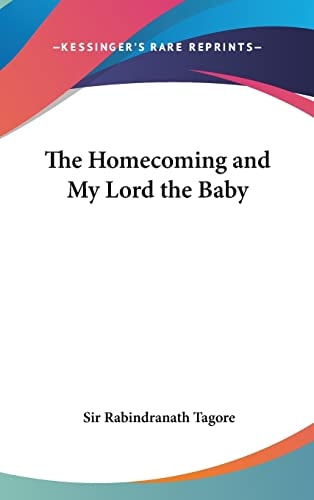 The Homecoming and My Lord the Baby