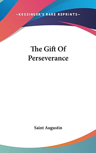 The Gift Of Perseverance