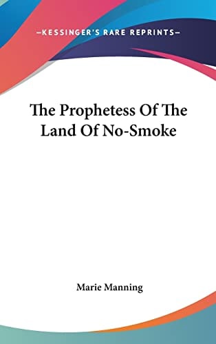 The Prophetess Of The Land Of No-Smoke