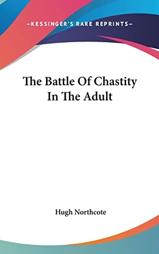 The Battle Of Chastity In The Adult
