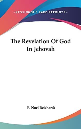 The Revelation Of God In Jehovah