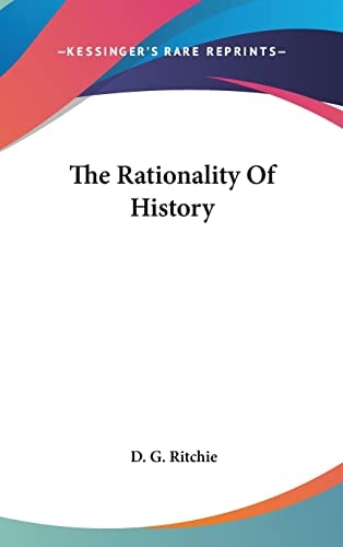 The Rationality Of History