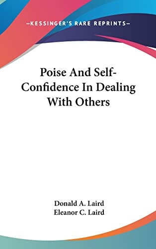 Poise And Self-Confidence In Dealing With Others