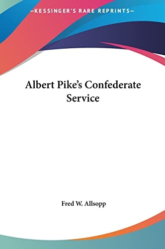 Albert Pike's Confederate Service