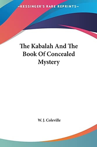 The Kabalah And The Book Of Concealed Mystery