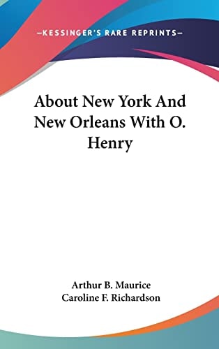 About New York And New Orleans With O. Henry