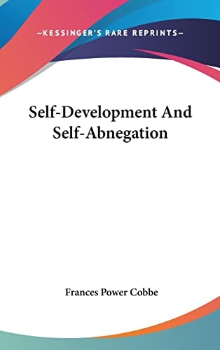 Self-Development And Self-Abnegation