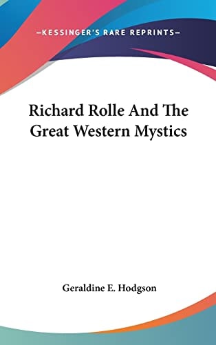 Richard Rolle And The Great Western Mystics