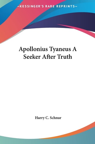 Apollonius Tyaneus A Seeker After Truth