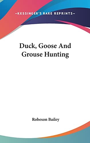 Duck, Goose And Grouse Hunting