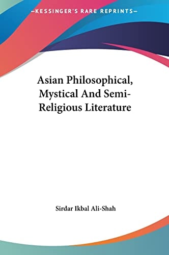 Asian Philosophical, Mystical And Semi-Religious Literature
