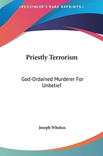 Priestly Terrorism: God-Ordained Murderer For Unbelief