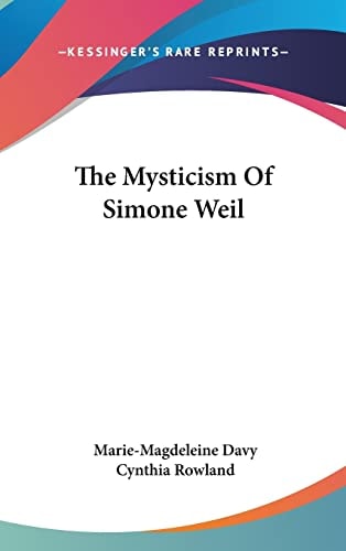 The Mysticism Of Simone Weil