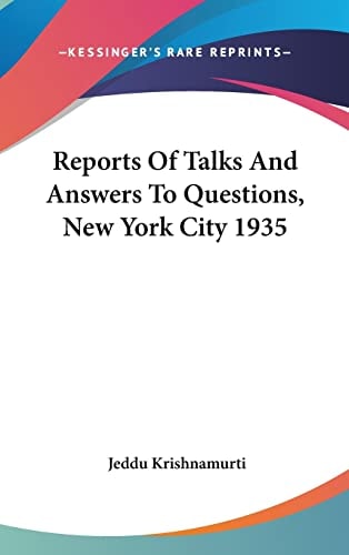 Reports Of Talks And Answers To Questions, New York City 1935
