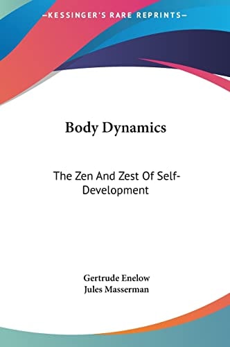 Body Dynamics: The Zen And Zest Of Self-Development