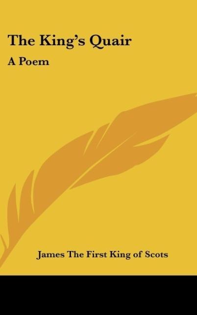 The Kings Quair: A Poem