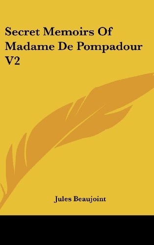 Secret Memoirs Of Madame De Pompadour V2