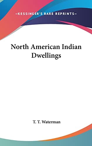 North American Indian Dwellings