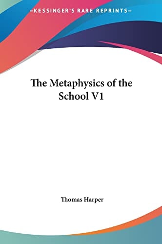 The Metaphysics of the School V1