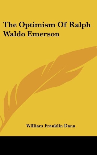 The Optimism Of Ralph Waldo Emerson