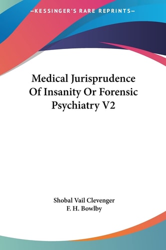 Medical Jurisprudence Of Insanity Or Forensic Psychiatry V2