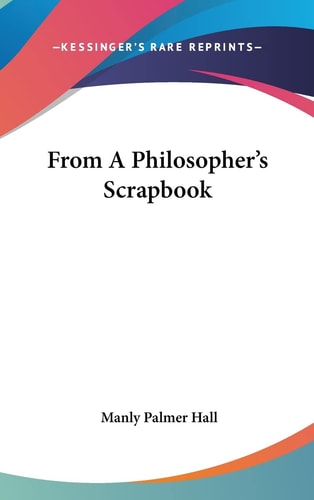 From A Philosopher's Scrapbook