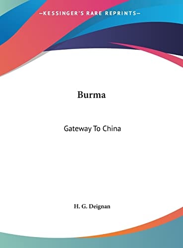 Burma: Gateway To China