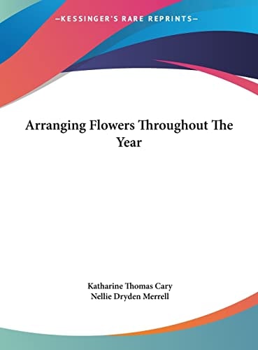 Arranging Flowers Throughout The Year