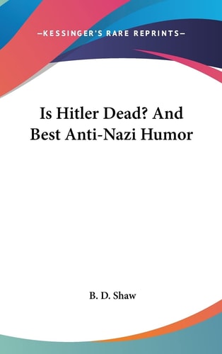 Is Hitler Dead? And Best Anti-Nazi Humor