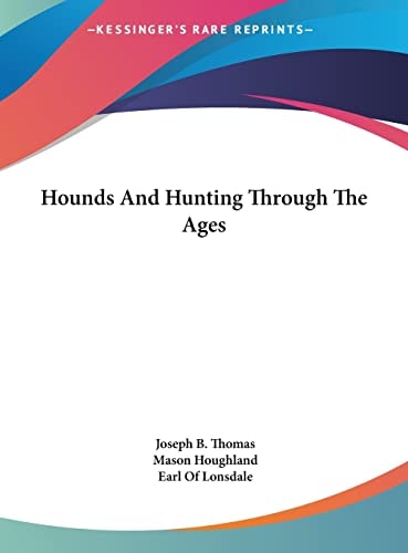 Hounds And Hunting Through The Ages