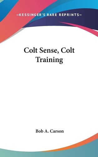 Colt Sense, Colt Training
