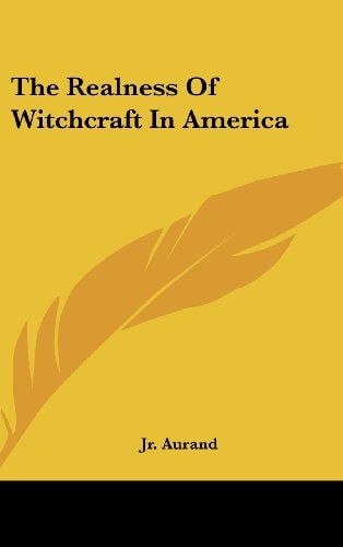 The Realness Of Witchcraft In America