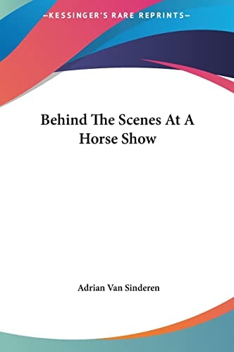 Behind The Scenes At A Horse Show