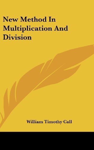 New Method In Multiplication And Division