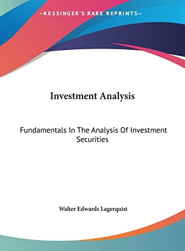Investment Analysis: Fundamentals In The Analysis Of Investment Securities