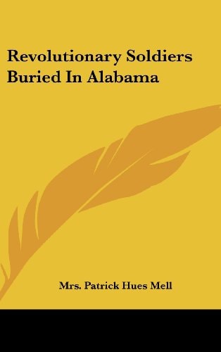 Revolutionary Soldiers Buried In Alabama