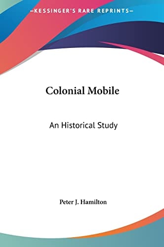 Colonial Mobile: An Historical Study
