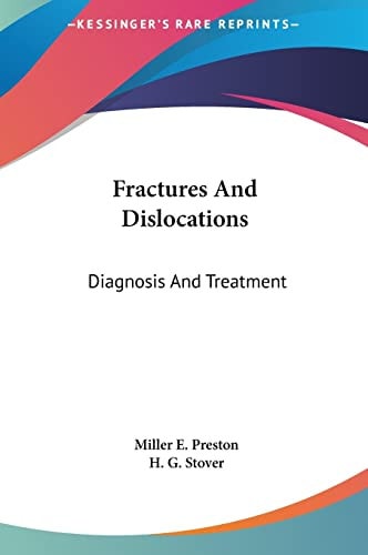 Fractures And Dislocations: Diagnosis And Treatment