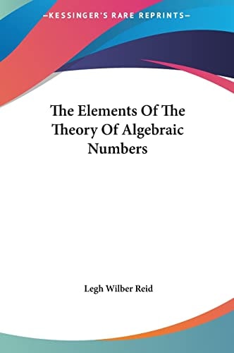 The Elements Of The Theory Of Algebraic Numbers