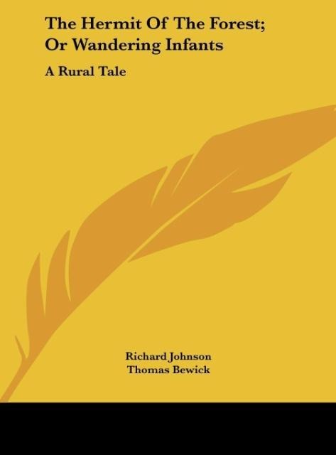 The Hermit Of The Forest; Or Wandering Infants: A Rural Tale